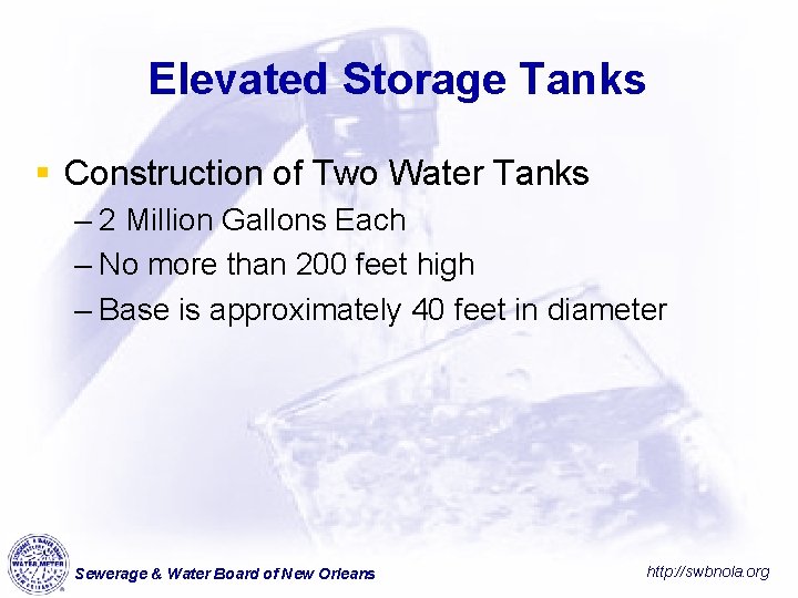 Elevated Storage Tanks § Construction of Two Water Tanks – 2 Million Gallons Each