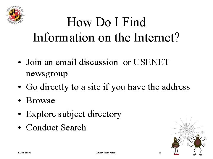 How Do I Find Information on the Internet? • Join an email discussion or