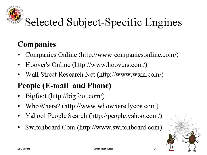 Selected Subject-Specific Engines Companies • Companies Online (http: //www. companiesonline. com/) • Hoover's Online