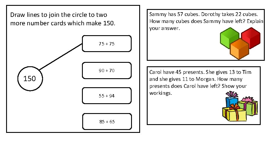 Draw lines to join the circle to two more number cards which make 150.