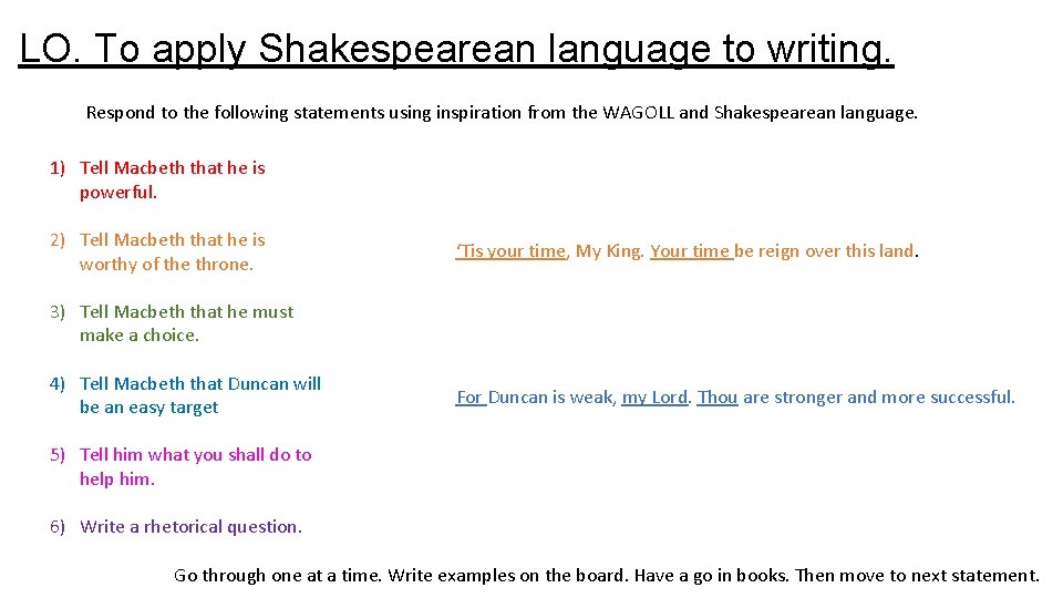 LO. To apply Shakespearean language to writing. Respond to the following statements using inspiration