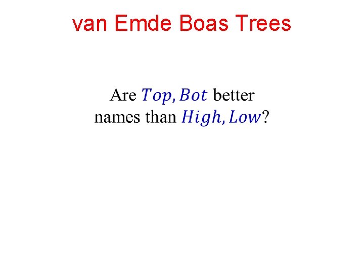 van Emde Boas Trees 