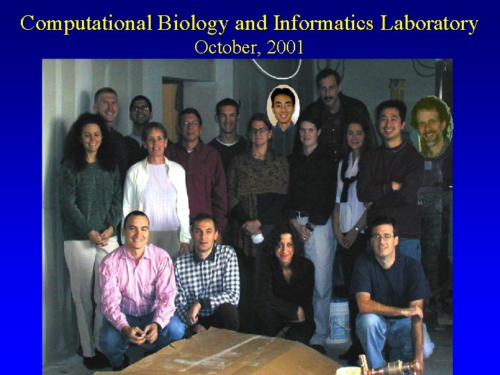 Computational Biology and Informatics Laboratory October, 2001 