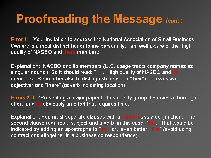 Proofreading the Message (cont. ) Error 1: “Your invitation to address the National Association