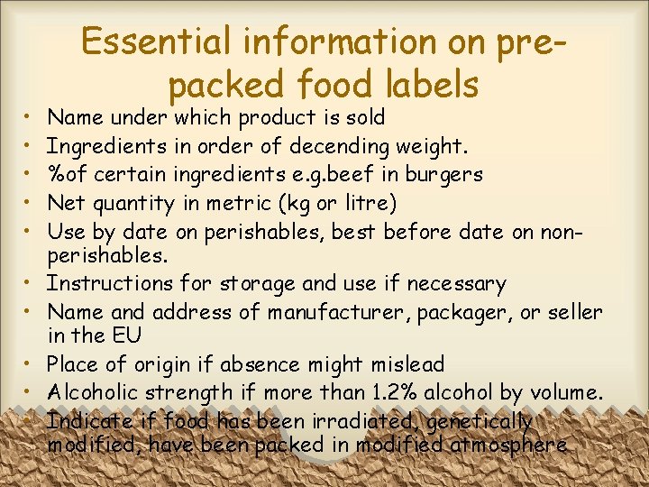  • • • Essential information on prepacked food labels Name under which product