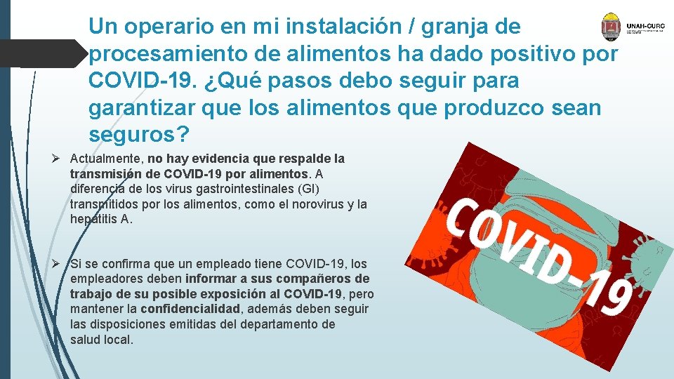 Un operario en mi instalación / granja de procesamiento de alimentos ha dado positivo