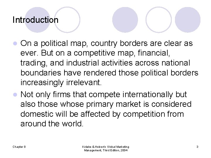 Introduction On a political map, country borders are clear as ever. But on a