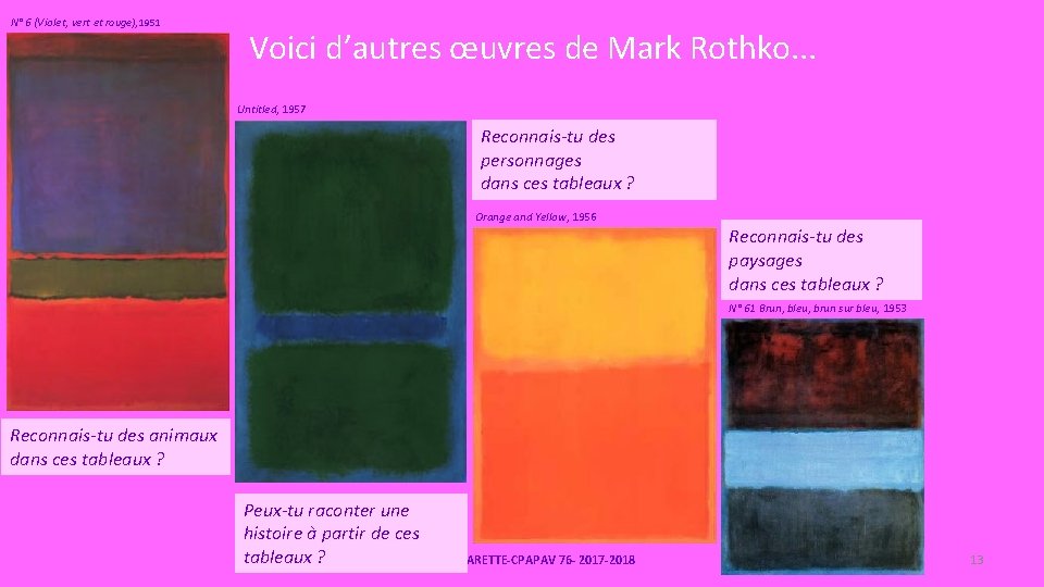 N° 6 (Violet, vert et rouge), 1951 Voici d’autres œuvres de Mark Rothko. .