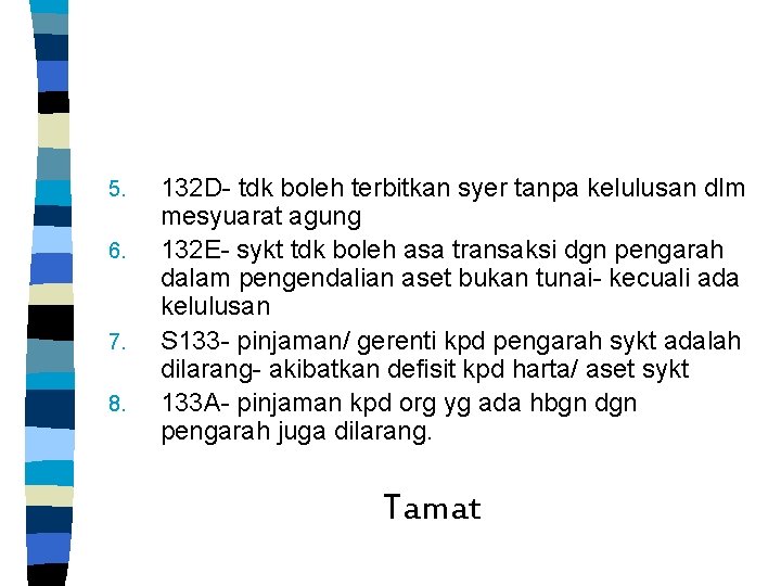 5. 6. 7. 8. 132 D- tdk boleh terbitkan syer tanpa kelulusan dlm mesyuarat