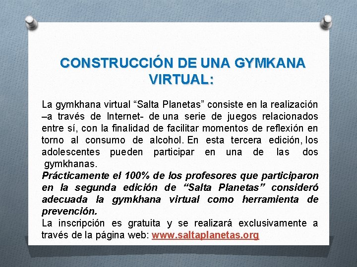  CONSTRUCCIÓN DE UNA GYMKANA VIRTUAL: La gymkhana virtual “Salta Planetas” consiste en la