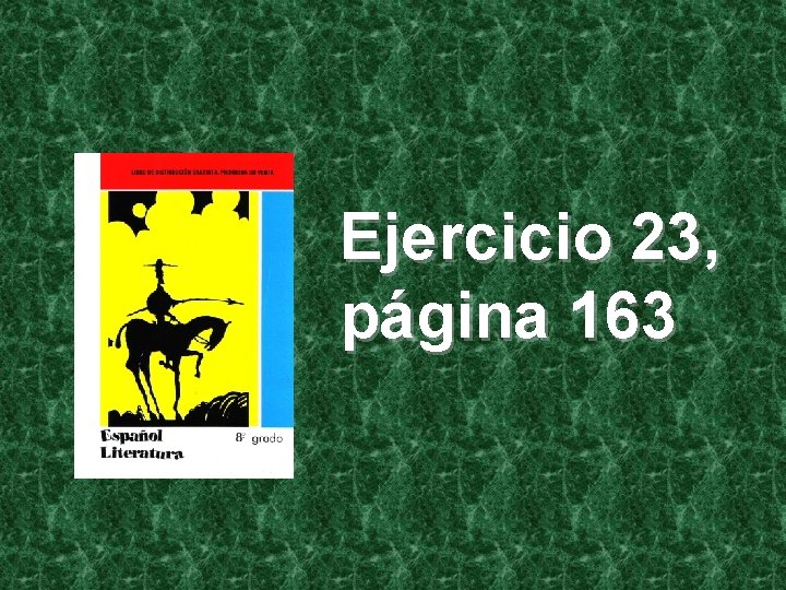 Ejercicio 23, página 163 