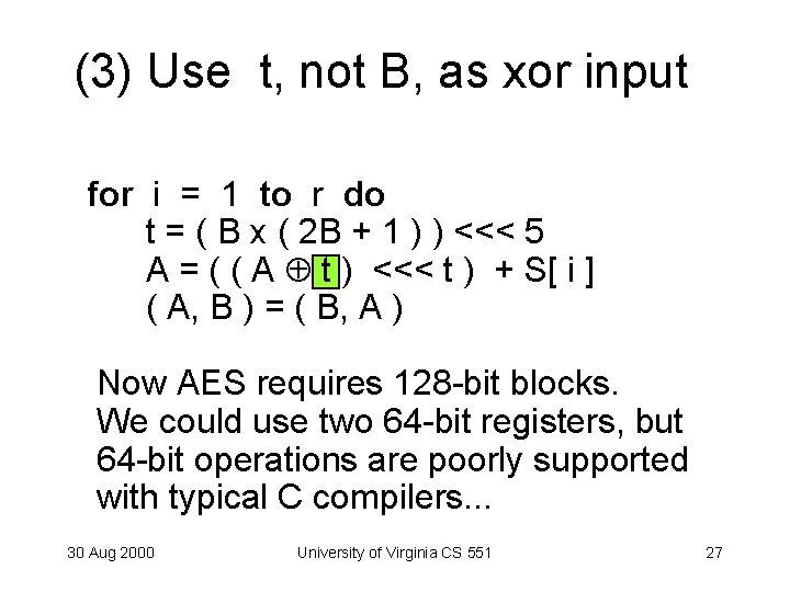 (3) Use t, not B, as xor input for i = 1 to r