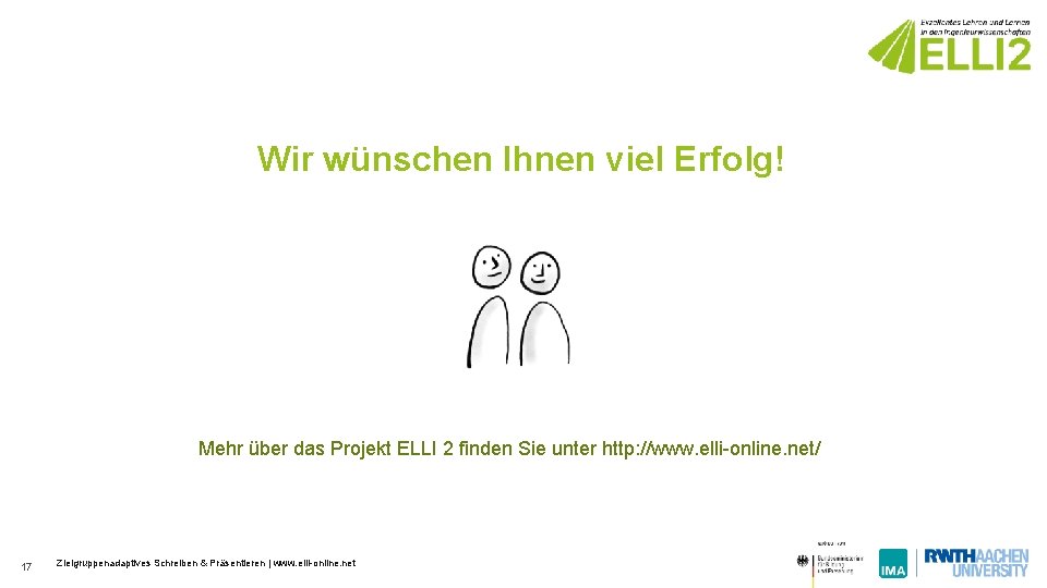 Wir wünschen Ihnen viel Erfolg! Mehr über das Projekt ELLI 2 finden Sie unter