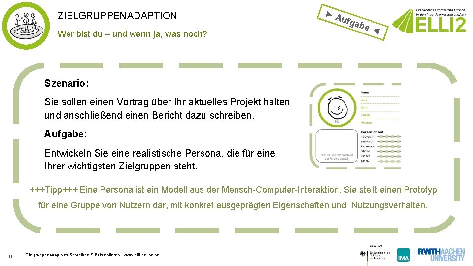 ZIELGRUPPENADAPTION Wer bist du – und wenn ja, was noch? ►A ufga be ◄