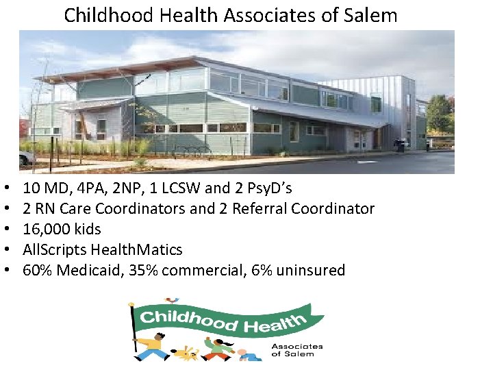 Childhood Health Associates of Salem • • • 10 MD, 4 PA, 2 NP,