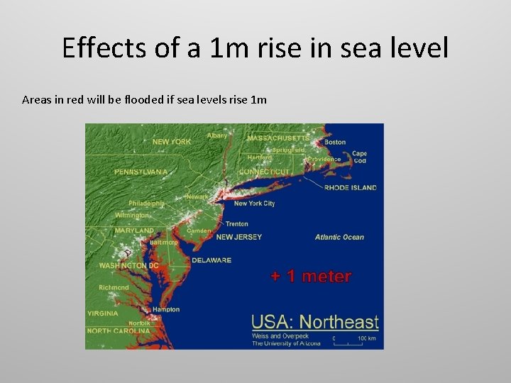 Effects of a 1 m rise in sea level Areas in red will be
