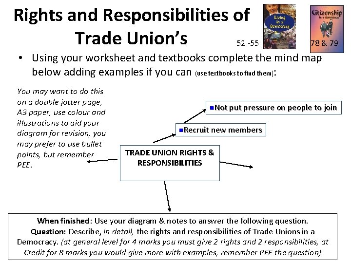 Rights and Responsibilities of Trade Union’s 52 -55 78 & 79 • Using your