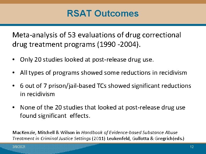 RSAT Outcomes Meta-analysis of 53 evaluations of drug correctional drug treatment programs (1990 -2004).