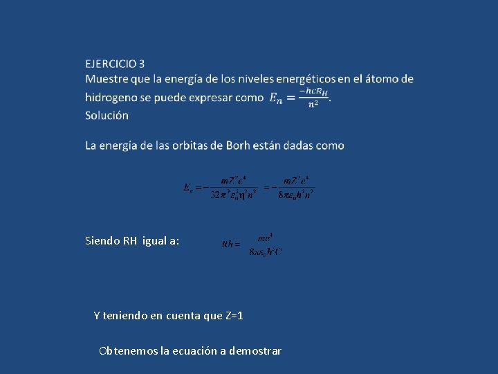  Siendo RH igual a: Y teniendo en cuenta que Z=1 Obtenemos la ecuación