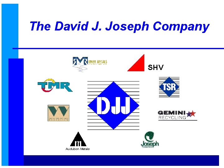 The David J. Joseph Company SHV Audubon Metals 