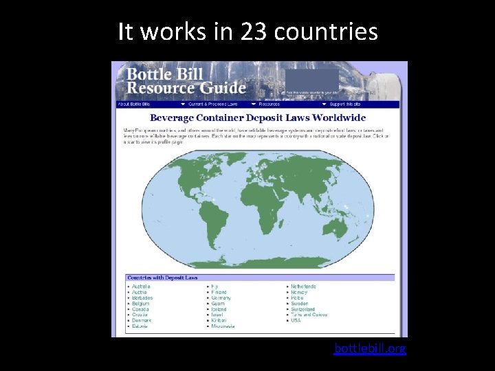 It works in 23 countries bottlebill. org 