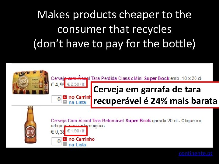Makes products cheaper to the consumer that recycles (don’t have to pay for the