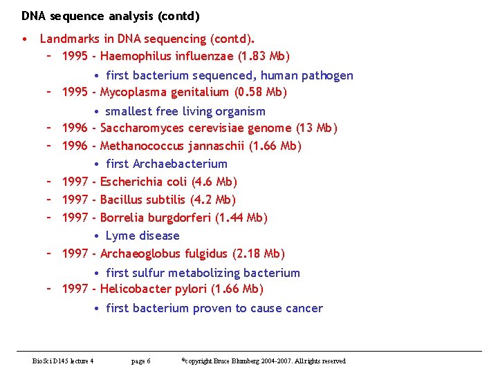 DNA sequence analysis (contd) • Landmarks in DNA sequencing (contd). – 1995 - Haemophilus