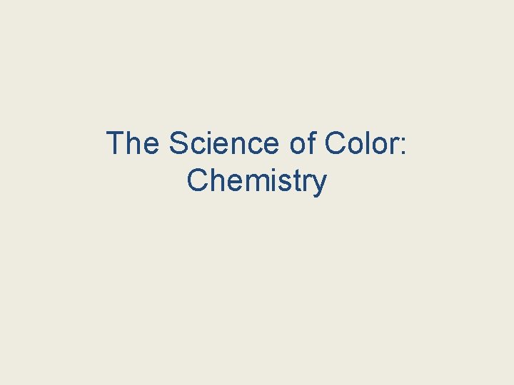 The Science of Color: Chemistry 