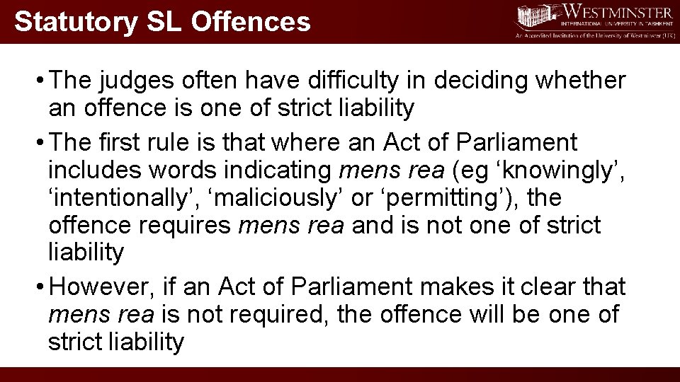 Statutory SL Offences • The judges often have difficulty in deciding whether an offence