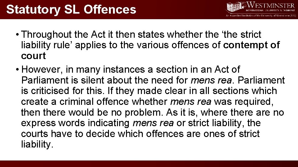 Statutory SL Offences • Throughout the Act it then states whether the ‘the strict