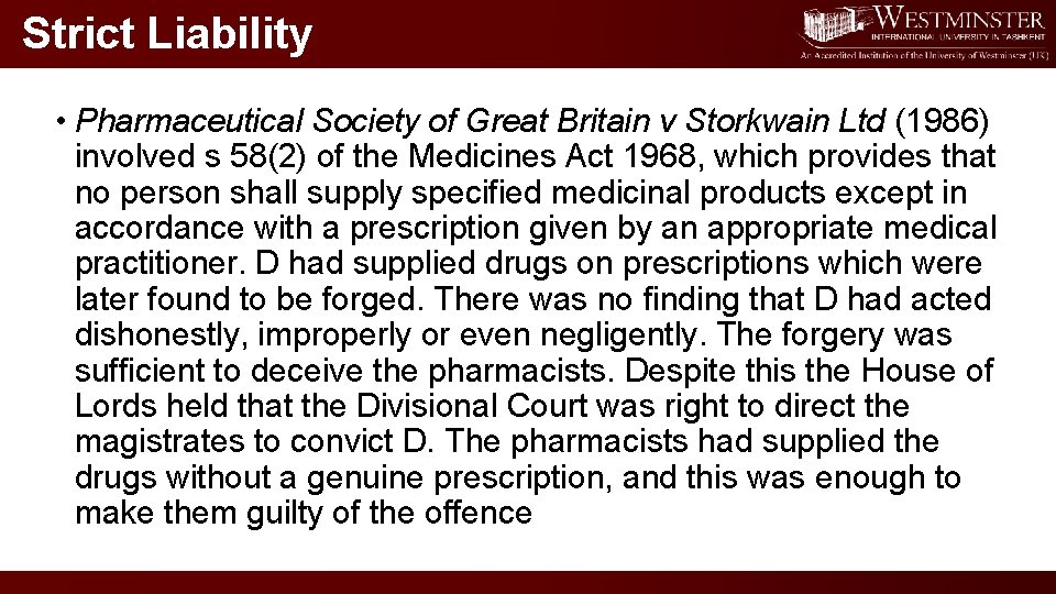 Strict Liability • Pharmaceutical Society of Great Britain v Storkwain Ltd (1986) involved s