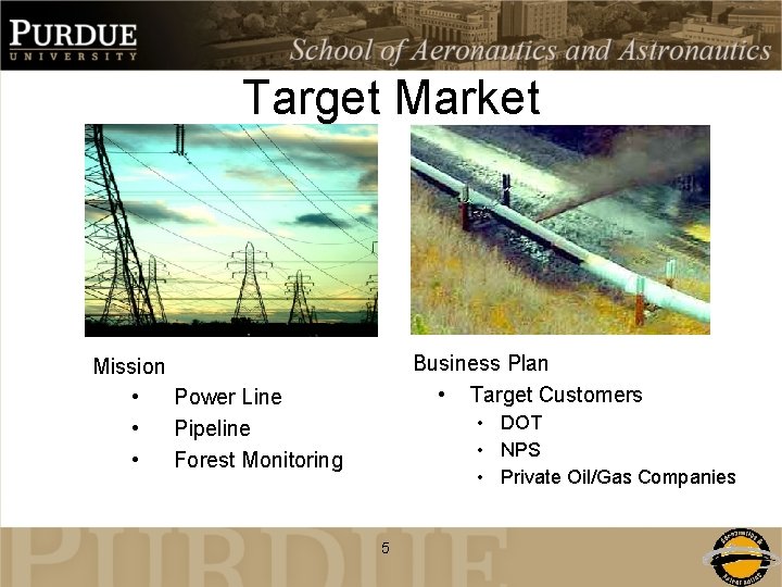 Target Market • Business Plan • Target Customers Mission • Power Line • Pipeline