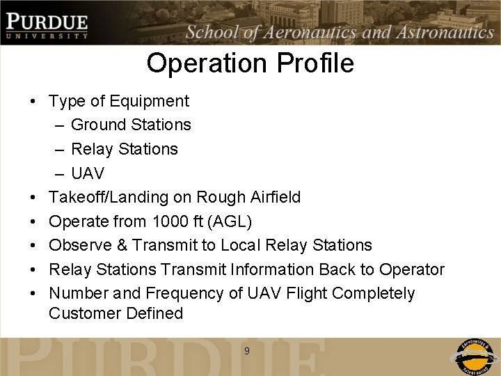 Operation Profile • Type of Equipment – Ground Stations – Relay Stations – UAV