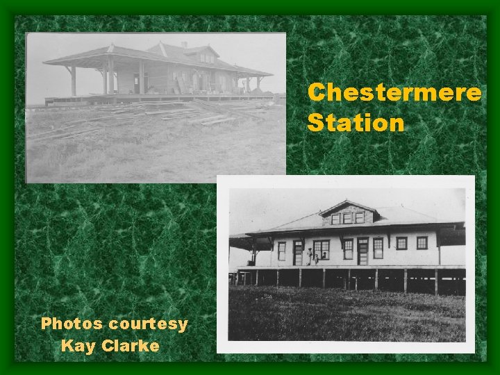 Chestermere Station Photos courtesy Kay Clarke 12 
