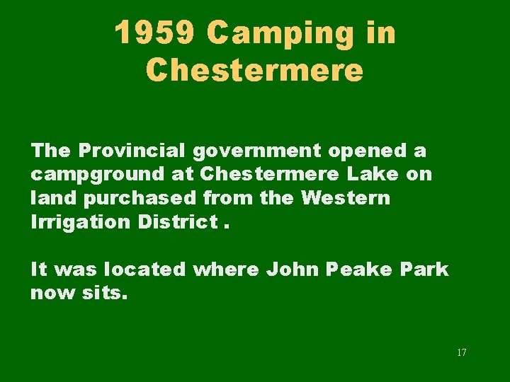 1959 Camping in Chestermere The Provincial government opened a campground at Chestermere Lake on