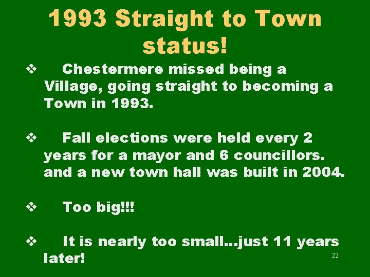 1993 Straight to Town status! v Chestermere missed being a Village, going straight to