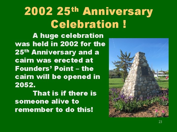 th 25 2002 Anniversary Celebration ! A huge celebration was held in 2002 for