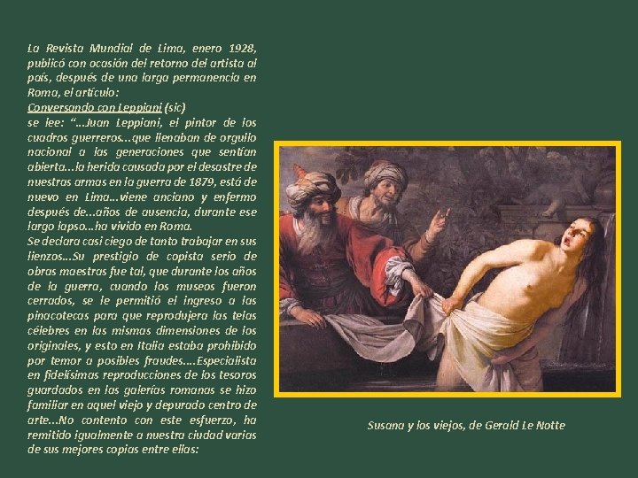 La Revista Mundial de Lima, enero 1928, publicó con ocasión del retorno del artista