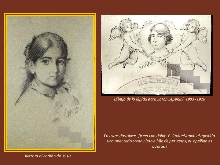 Dibujo de la lápida para Sarah Leppiani 1903 -1926 En estas dos obras firma