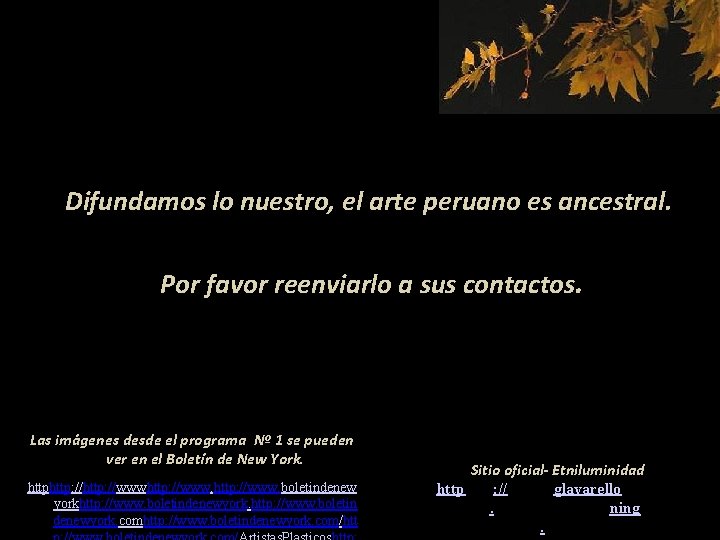 Difundamos lo nuestro, el arte peruano es ancestral. Por favor reenviarlo a sus contactos.