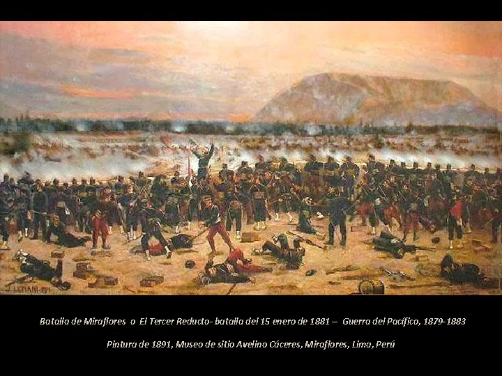  Batalla de Miraflores o El Tercer Reducto- batalla del 15 enero de 1881