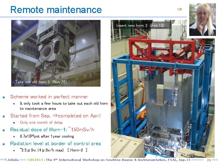 Remote maintenance ⇒ Insert new horn 2 (Feb. 10) Insert new horn 3 (Nov.