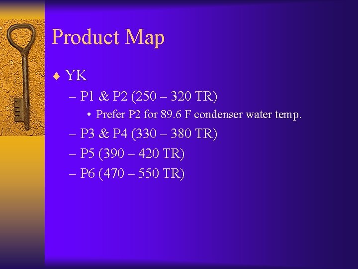 Product Map ¨ YK – P 1 & P 2 (250 – 320 TR)