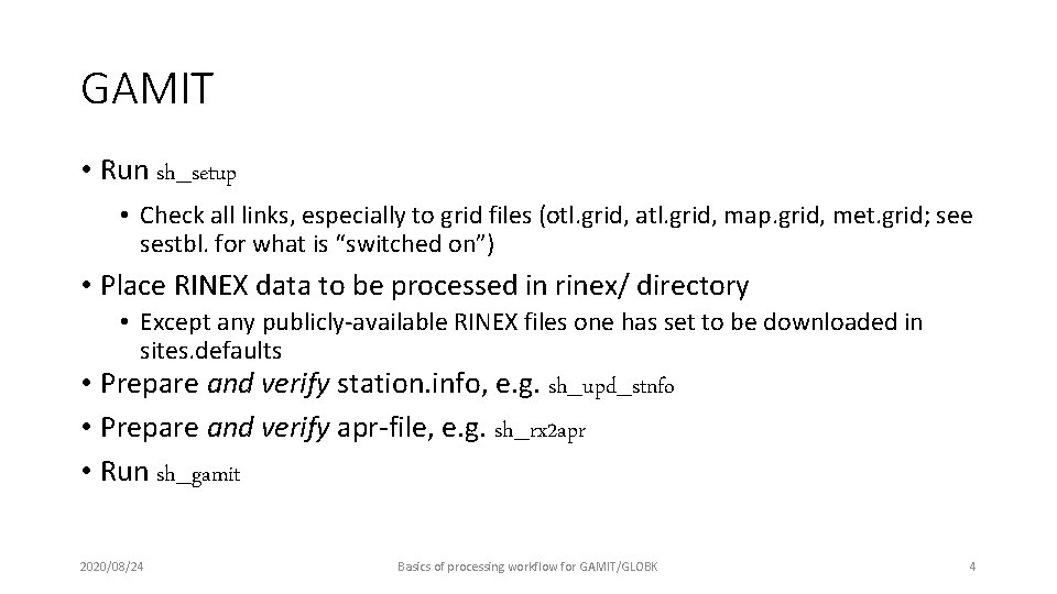 Basics of processing workflow for GAMITGLOBK M A