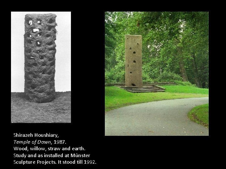 Shirazeh Houshiary, Temple of Dawn, 1987. Wood, willow, straw and earth. Study and as
