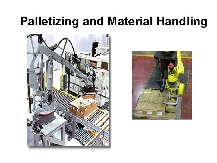 Palletizing and Material Handling 