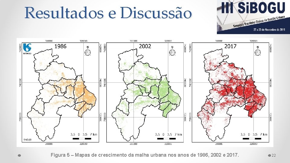 Resultados e Discussão Figura 5 – Mapas de crescimento da malha urbana nos anos