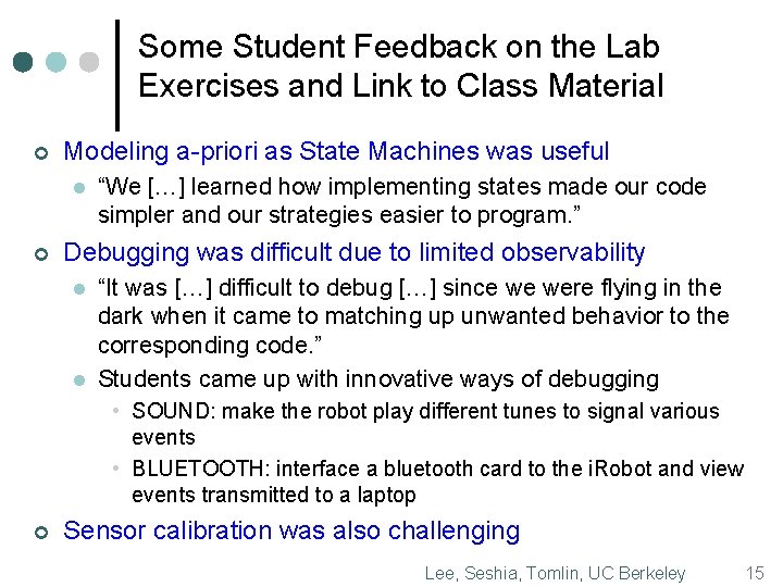 Some Student Feedback on the Lab Exercises and Link to Class Material ¢ Modeling