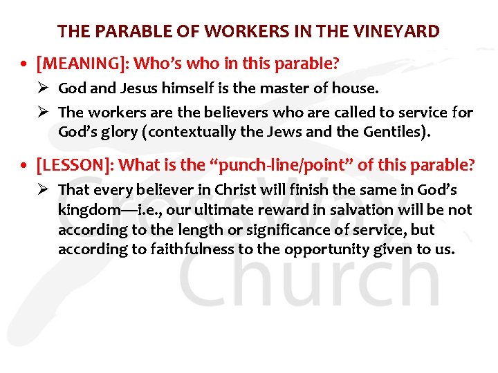 THE PARABLE OF WORKERS IN THE VINEYARD • [MEANING]: Who’s who in this parable?