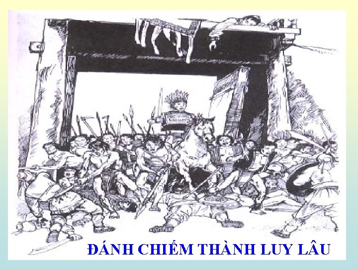 ĐÁNH CHIẾM THÀNH LUY L U 